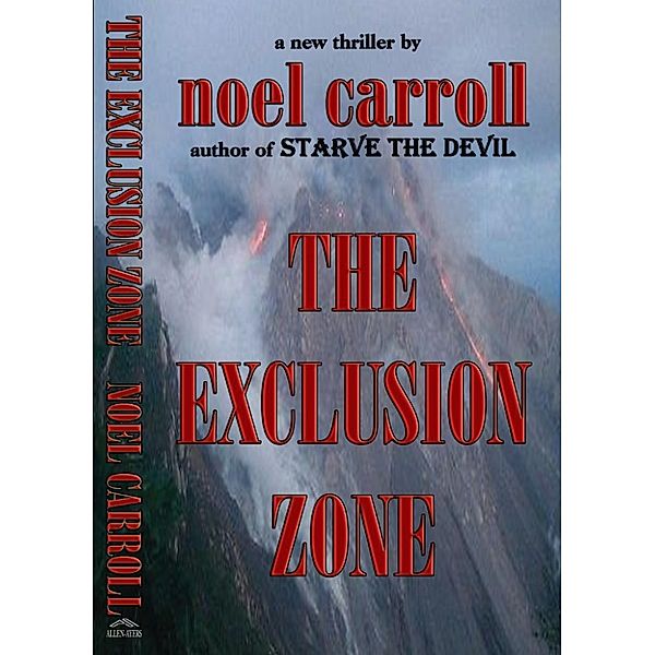 The Exclusion Zone, Noel Carroll