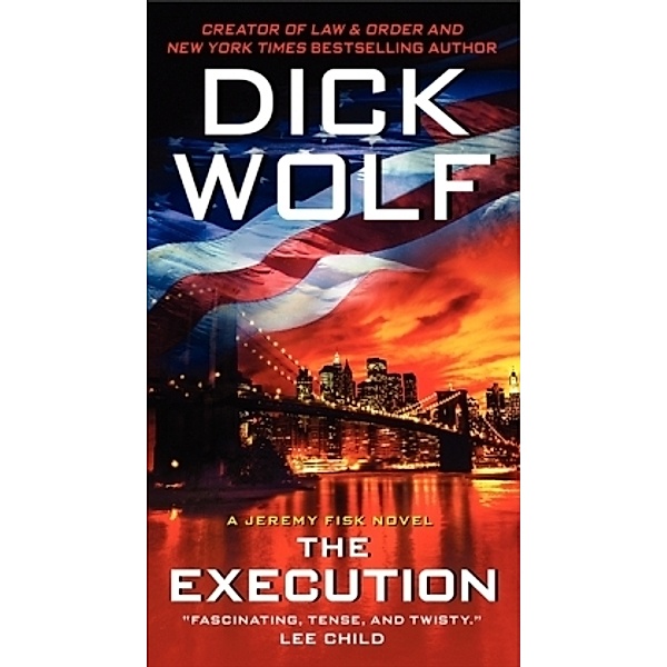 The Execution, Dick Wolf