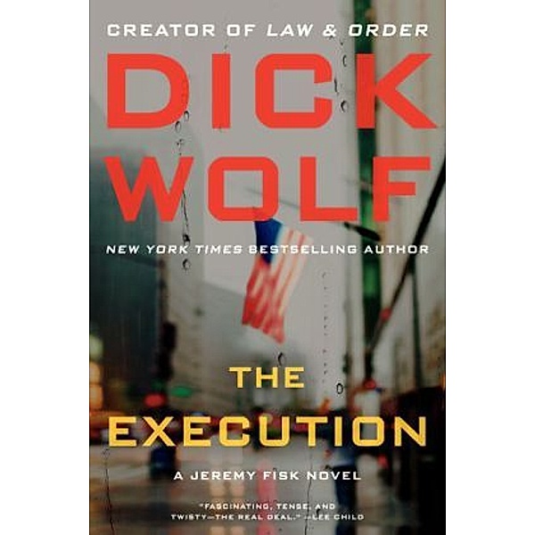 The Execution, international edition, Dick Wolf