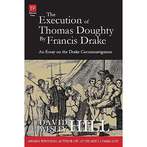 The Execution of Thomas Doughty by Francis Drake, David Wesley Hill