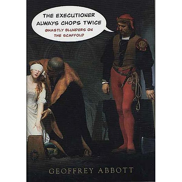 The Executioner Always Chops Twice, Geoffrey Abbott