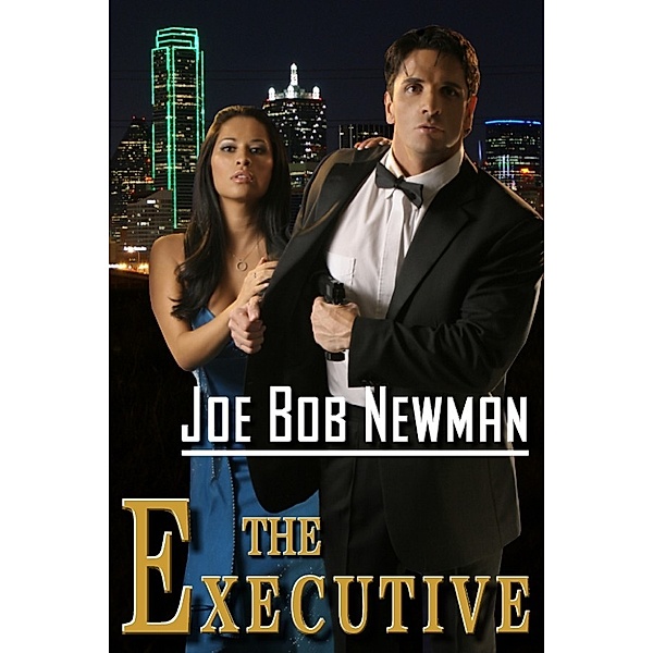 The Executive, Joe Bob Newman