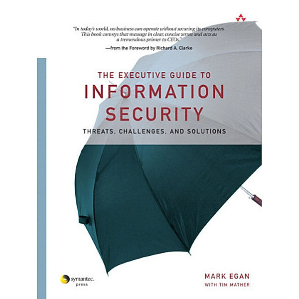 The Executive Guide to Information Security, Mark Egan, Tim Mather