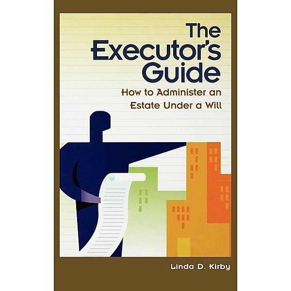 The Executor's Guide, Linda D. Kirby