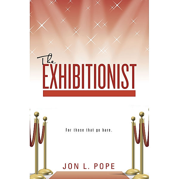 The Exhibitionist, Jon L. Pope