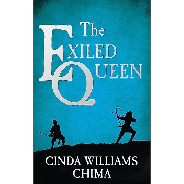 The Exiled Queen / The Seven Realms Series Bd.2, Cinda Williams Chima