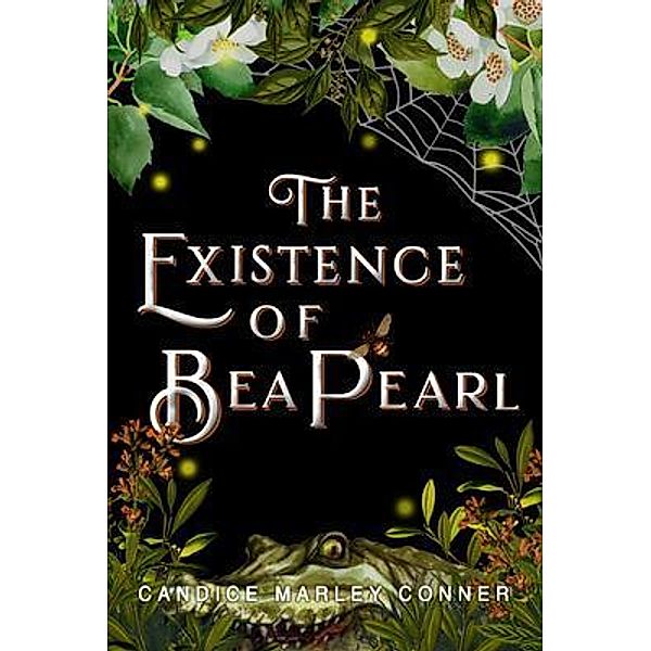 The Existence of Bea Pearl / Owl Hollow Press, LLC, Candice Marley Conner