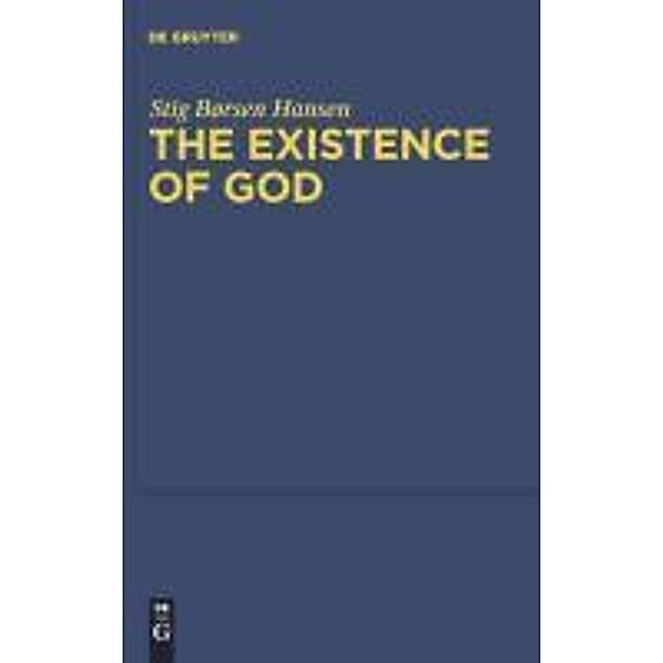 The Existence of God / Quellen und Studien zur Philosophie Bd.98, Stig Borsen Hansen