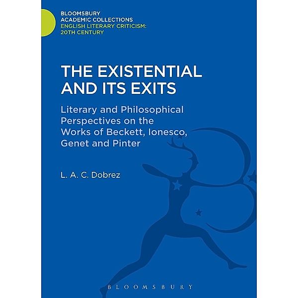 The Existential and its Exits, L. A. C. Dobrez