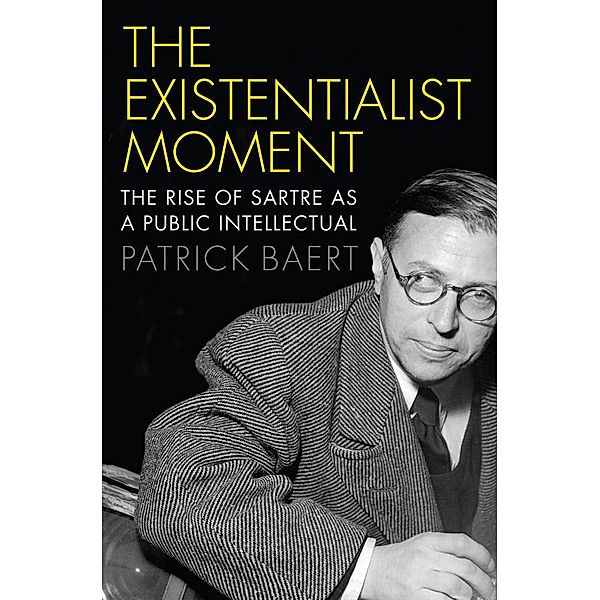 The Existentialist Moment, Patrick Baert