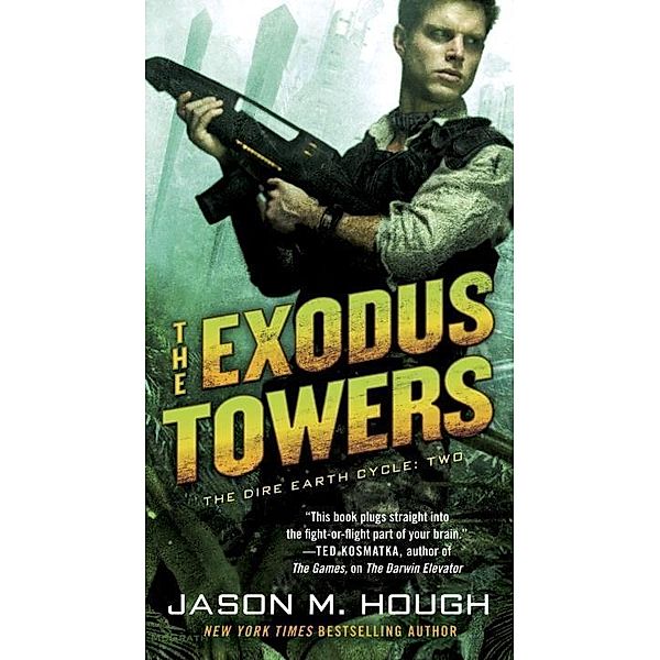 The Exodus Towers / The Dire Earth Cycle Bd.2, Jason M. Hough