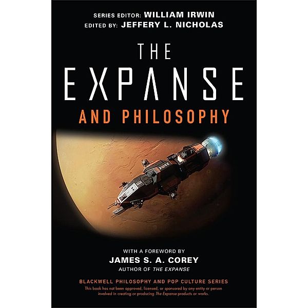 The Expanse and Philosophy / The Blackwell Philosophy and Pop Culture Series