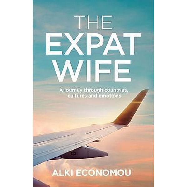The Expat Wife / New degree press, Alki Economou