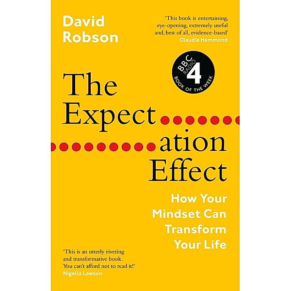 The Expectation Effect, David Robson