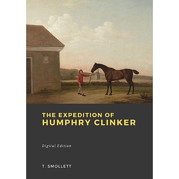 The Expedition of Humphry Clinker, Tobias Smollett