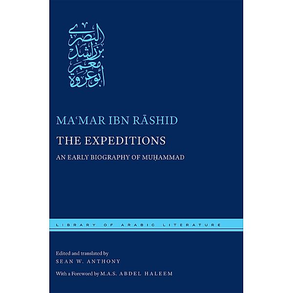 The Expeditions / Library of Arabic Literature Bd.21, Ma¿mar ibn Rashid