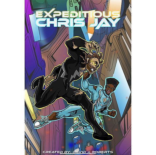 The Expeditious Chris Jay, David J. Roberts