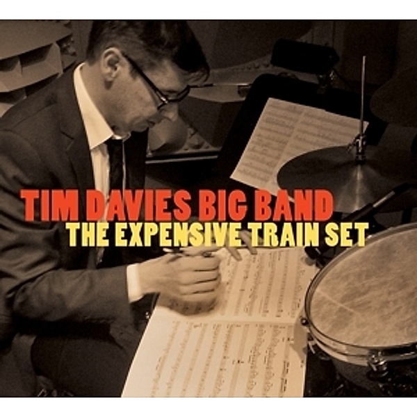 The Expensive Train Set, Tim Big Band Davies