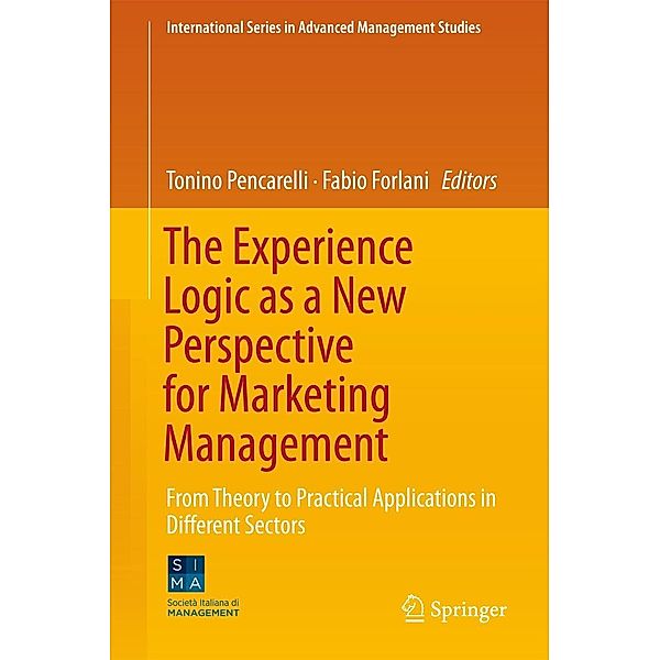 The Experience Logic as a New Perspective for Marketing Management / International Series in Advanced Management Studies