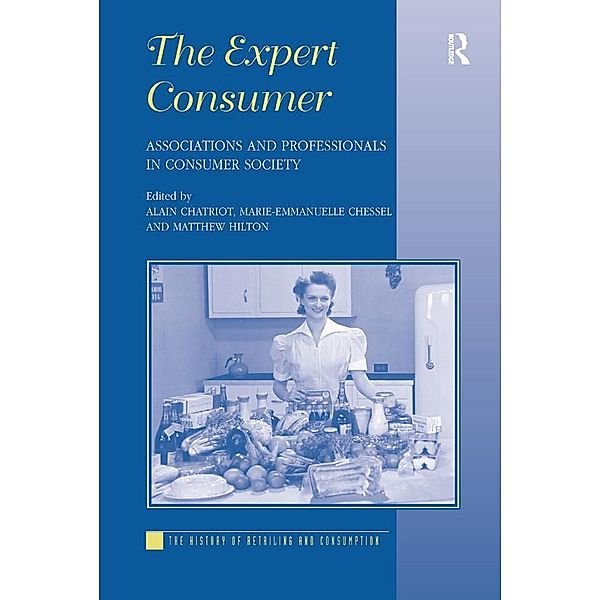 The Expert Consumer, Alain Chatriot, Marie-Emmanuelle Chessel