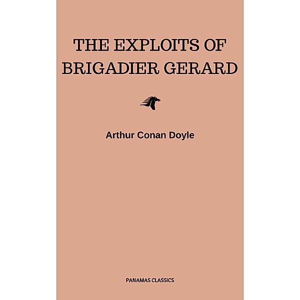 The Exploits of Brigadier Gerard, Arthur Conan Doyle