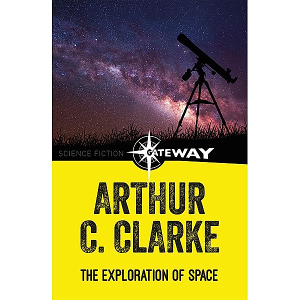 The Exploration of Space, Arthur C. Clarke