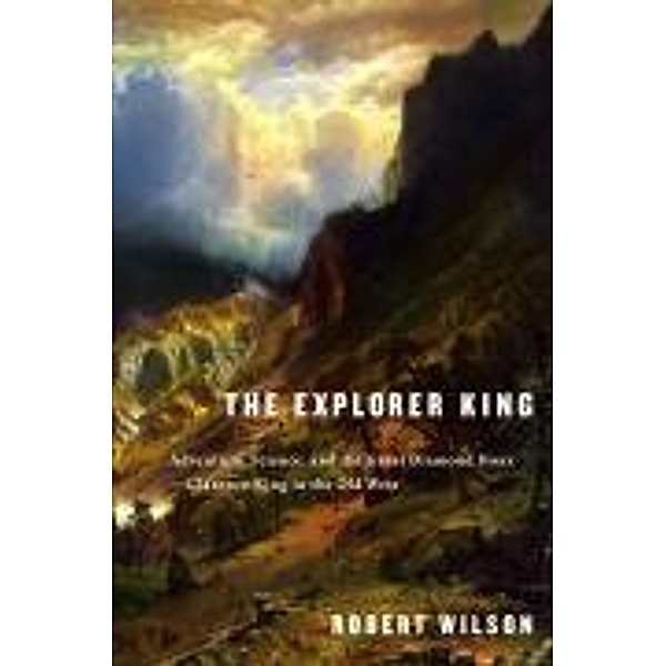 The Explorer King, Robert Wilson