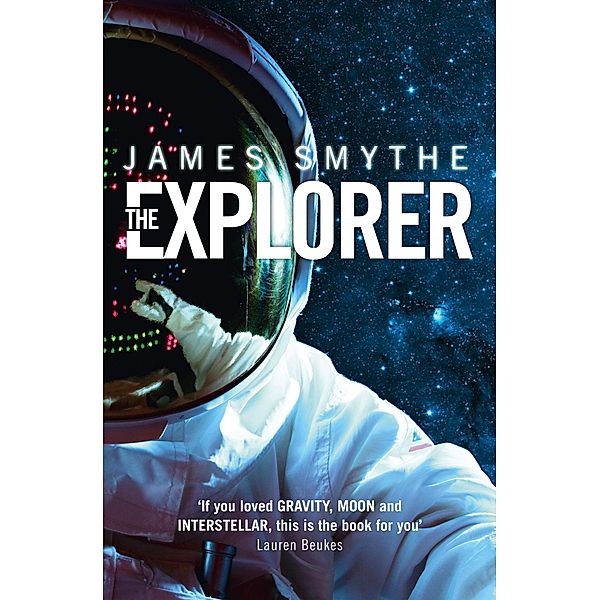 The Explorer / The Anomaly Quartet Bd.1, James Smythe