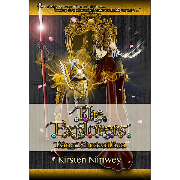 The Explorers (Tagalog Edition): The Explorers: King Maximillian (Tagalog Edition), Kirsten Nimwey