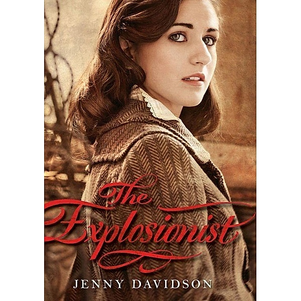 The Explosionist, Jenny Davidson