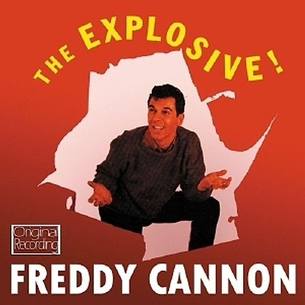 The Explosive, Freddy Cannon