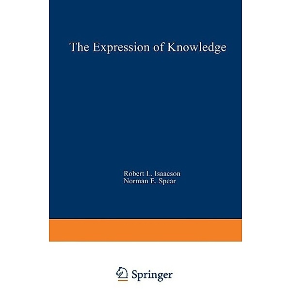 The Expression of Knowledge, Robert L. Isaacson, Norman E. Spear