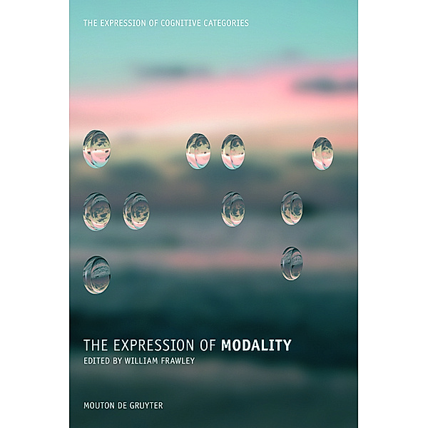 The Expression of Modality / The Expression of Cognitive Categories Bd.1