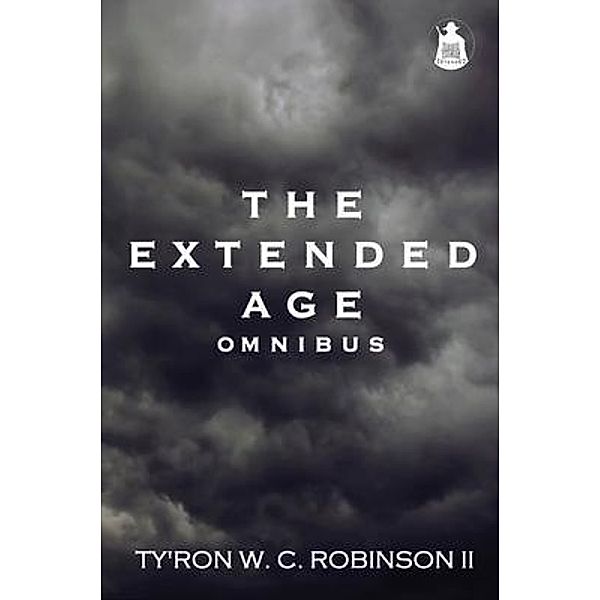 The Extended Age Omnibus, Ty'Ron W. C. Robinson II