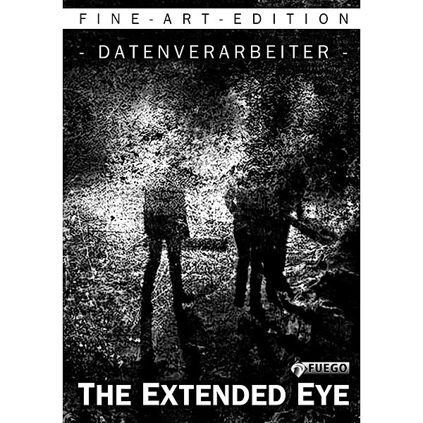 The Extended Eye - Fine-Art-Photo-Book (English/Deutsch), Datenverarbeiter