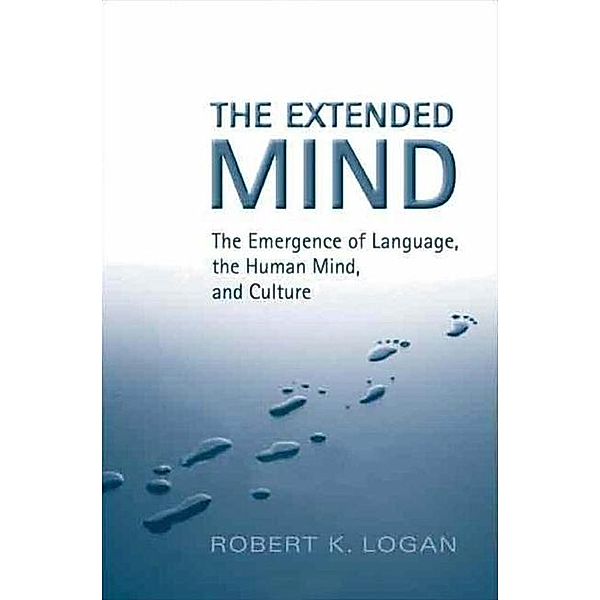 The Extended Mind, Robert K. Logan