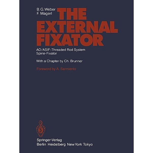The External Fixator, B. G. Weber, F. Magerl