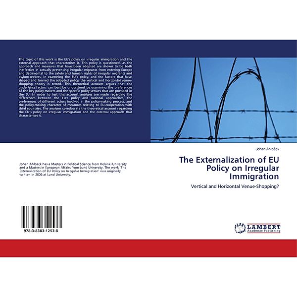 The Externalization of EU Policy on Irregular Immigration, Johan Ahlbäck