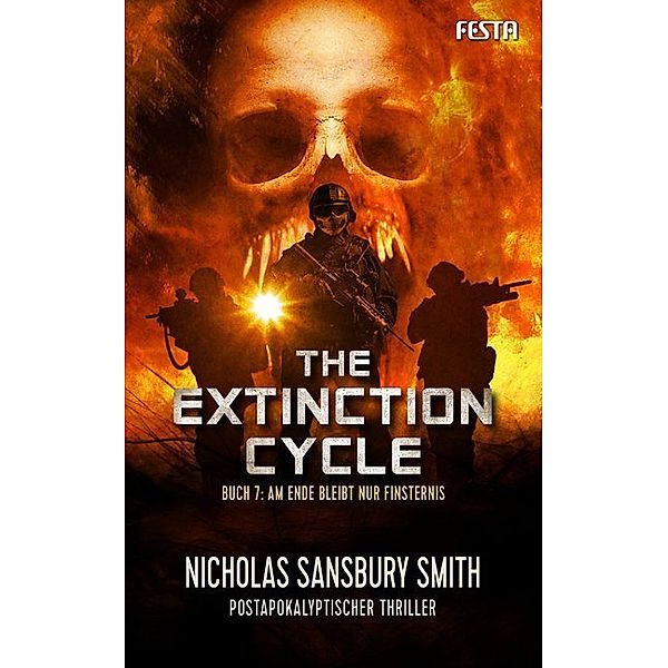 The Extinction Cycle - Am Ende bleibt nur Finsternis, Nicholas Sansbury Smith