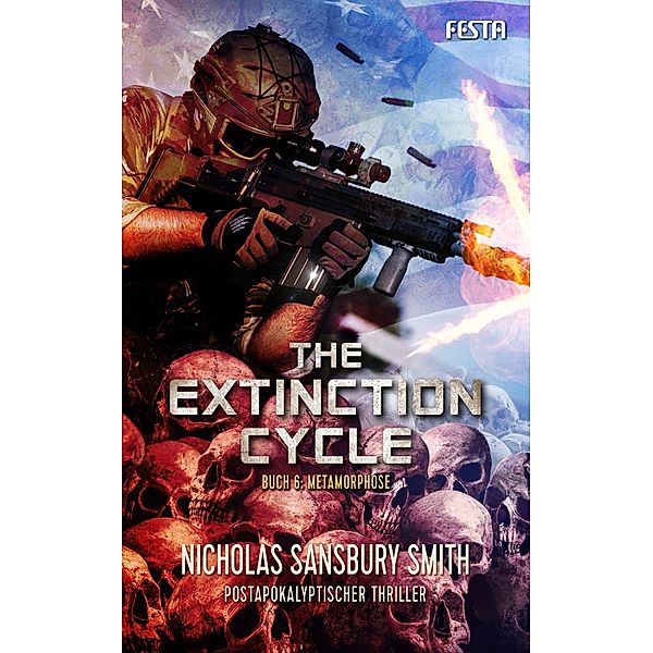 The Extinction Cycle - Buch 6: Metamorphose, Nicholas Sansbury Smith