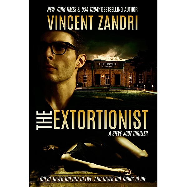 The Extortionist (A Steve Jobz PI Thriller, #3) / A Steve Jobz PI Thriller, Vincent Zandri