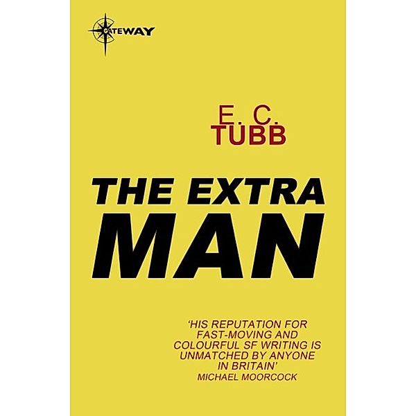 The Extra Man / Gateway, E. C. Tubb