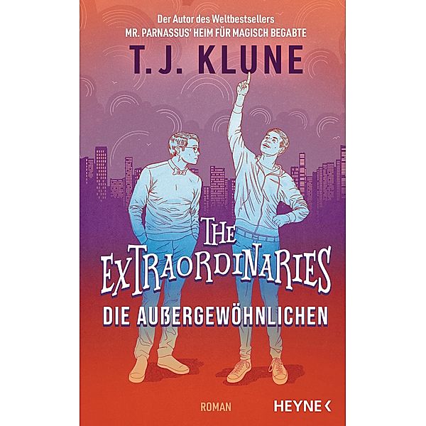 The Extraordinaries - Die Außergewöhnlichen / The Extraordinaries-Reihe Bd.1, T. J. Klune