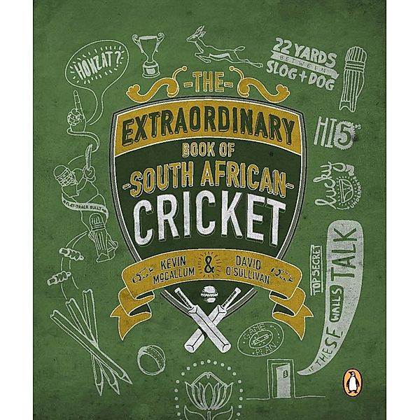 The Extraordinary Book of South African Cricket, David O'Sullivan