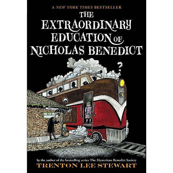 The Extraordinary Education of Nicholas Benedict / The Mysterious Benedict Society, Trenton Lee Stewart