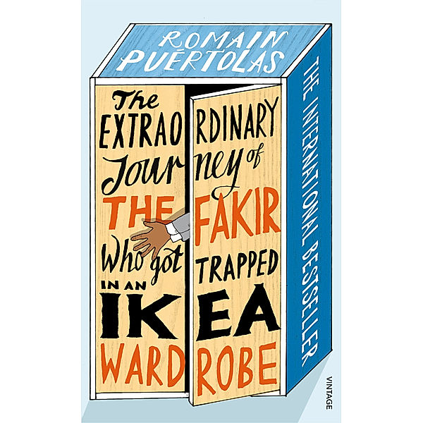 The Extraordinary Journey of the Fakir who got Trapped in an Ikea Wardrobe, Romain Puértolas