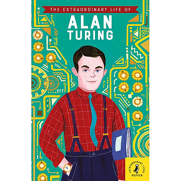 The Extraordinary Life of Alan Turing, Michael Lee Richardson