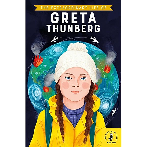 The Extraordinary Life of Greta Thunberg / Extraordinary Lives Bd.16, Devika Jina