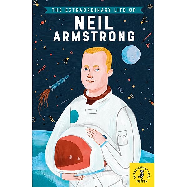 The Extraordinary Life of Neil Armstrong / Extraordinary Lives Bd.5, Martin Howard