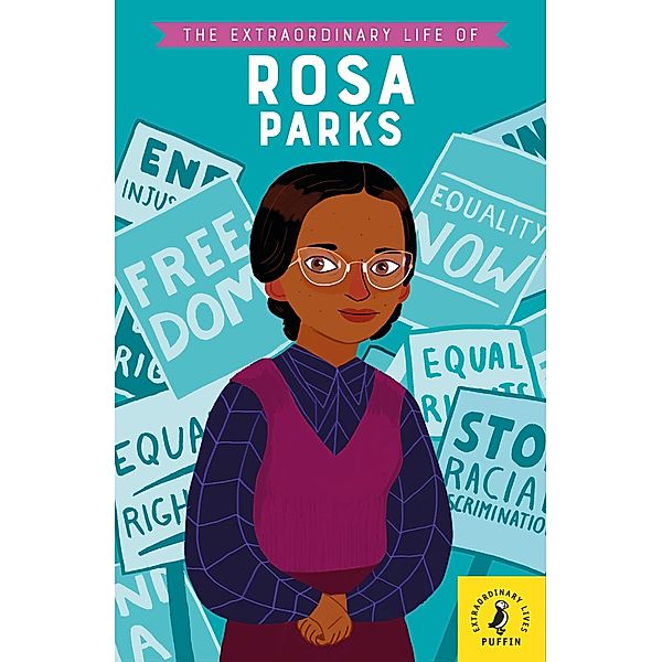 The Extraordinary Life of Rosa Parks / Extraordinary Lives Bd.7, Sheila Kanani